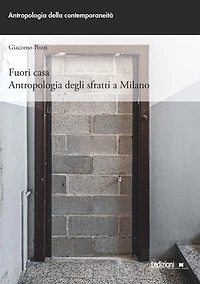 Fuori casa: Antropologia degli sfratti a Milano