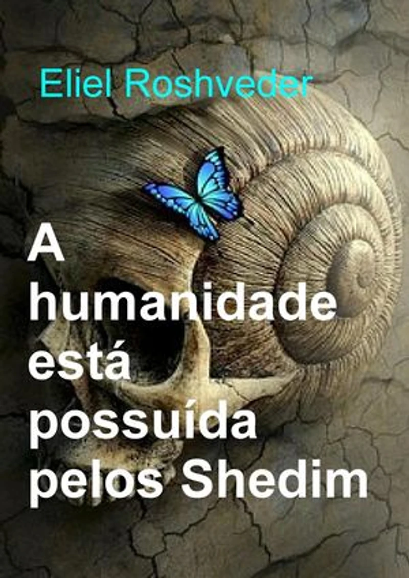 A humanidade está possuída pelos Shedim: Instrução para o Apocalipse, #24