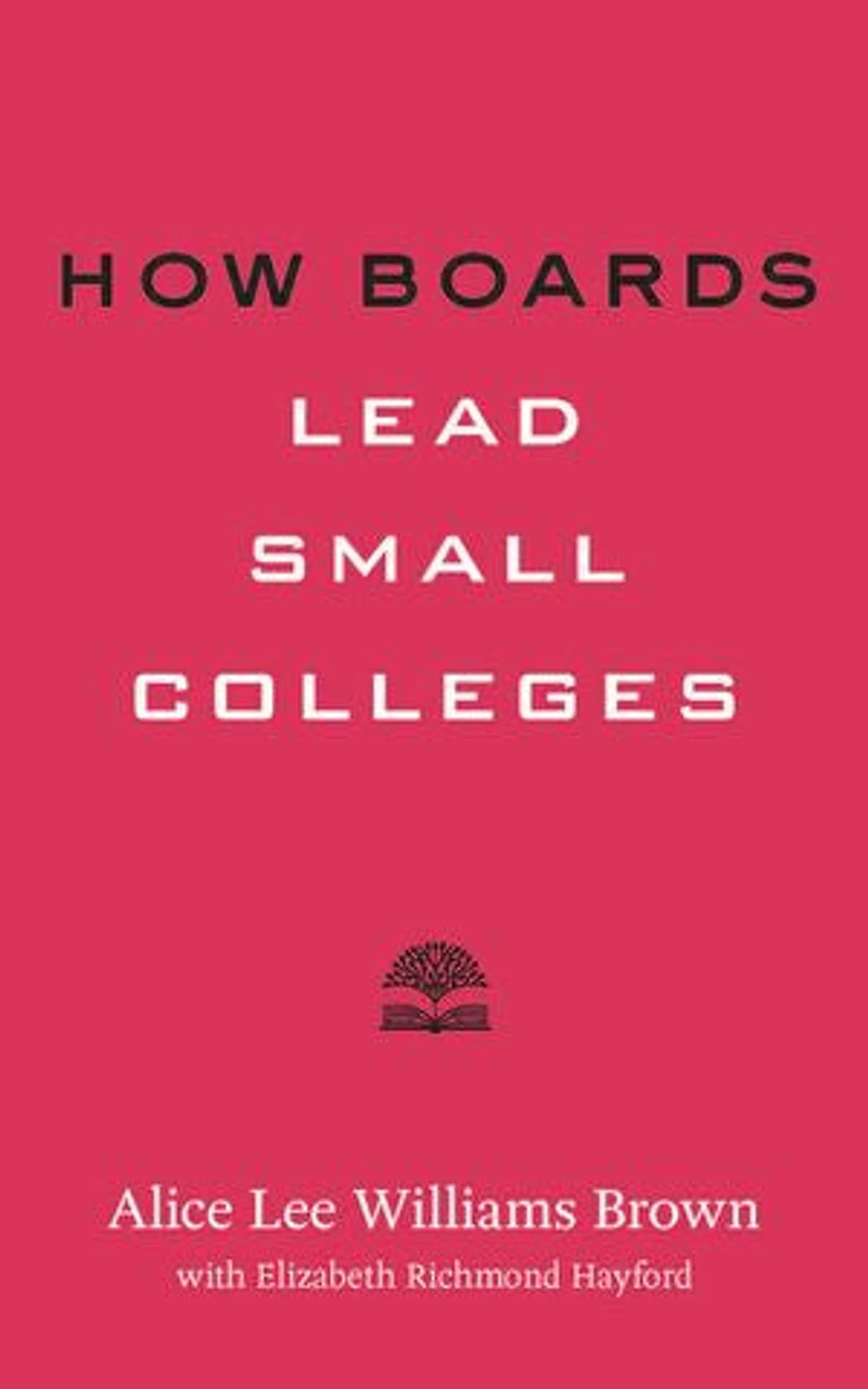 How Boards Lead Small Colleges