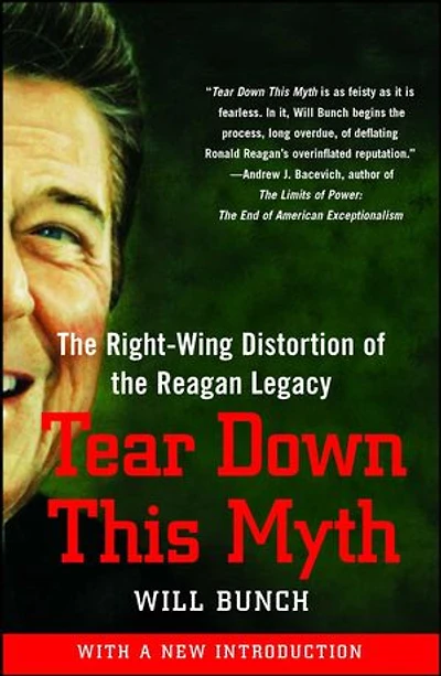 Tear Down This Myth: the Right-Wing Distortion of Reagan Legacy