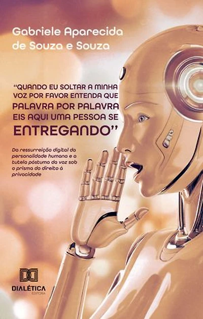 ''Quando eu soltar a minha voz por favor entenda que palavra por palavra eis aqui uma pessoa se entregando'': da ressurreição digital da personalidade humana e a tutela póstuma da voz sob o prisma do direito à privacidade