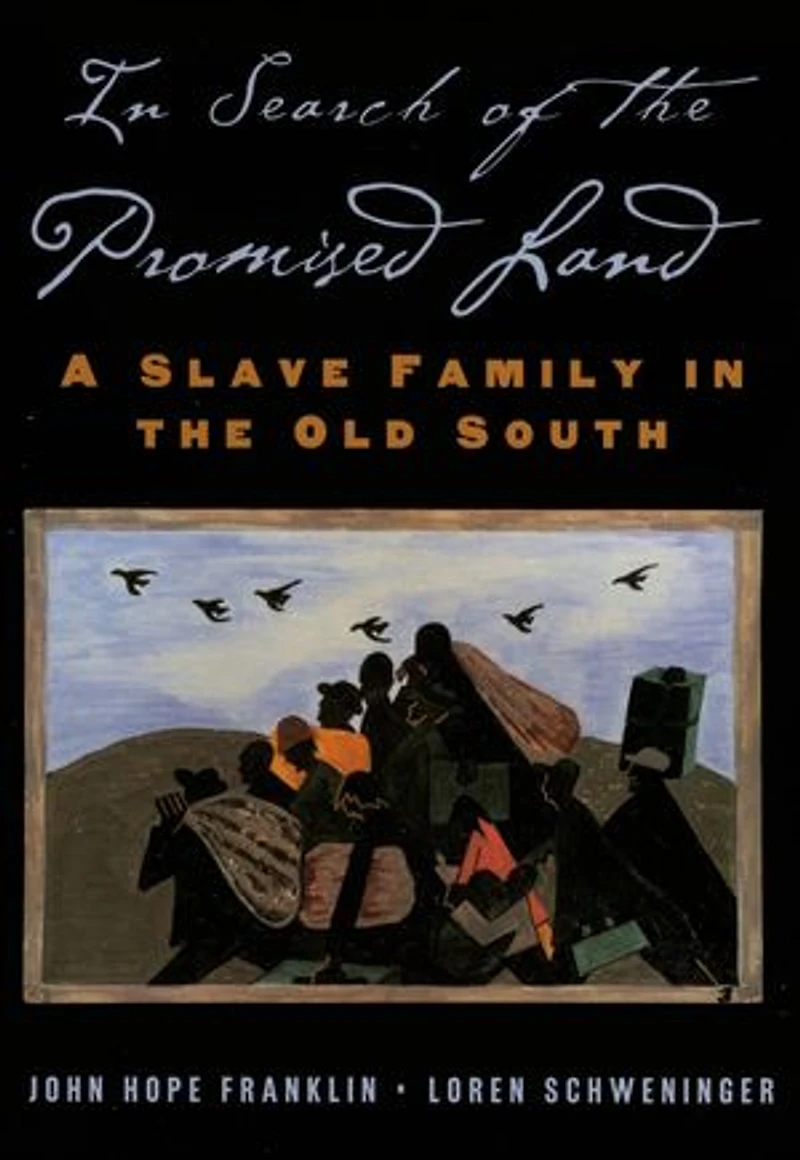 Search of the Promised Land: A Slave Family Old South