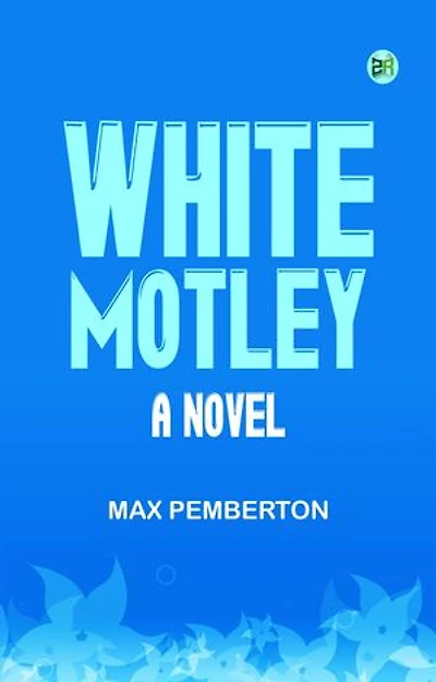 White Motley: A Novel