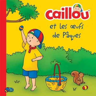 Caillou et les œufs de Pâques