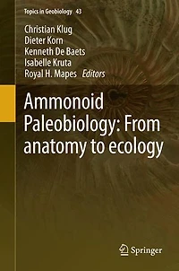 Ammonoid Paleobiology: From Anatomy To Ecology
