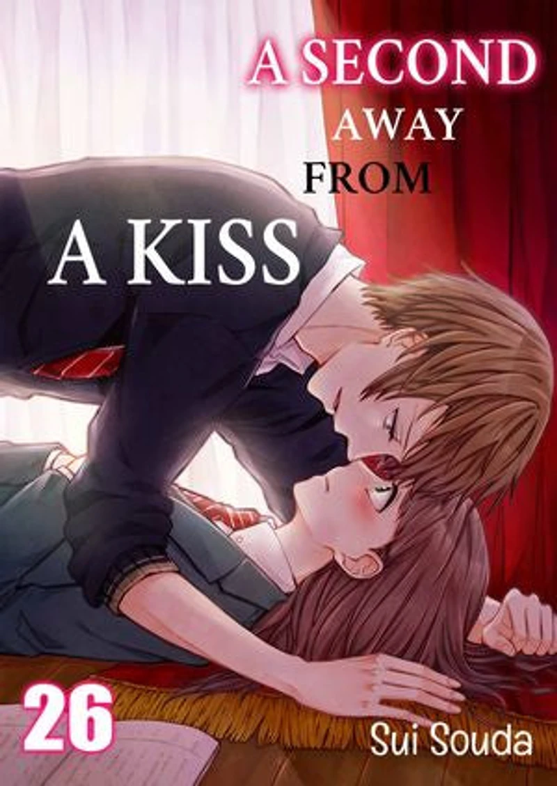 A Second Away from a Kiss: Volume 26