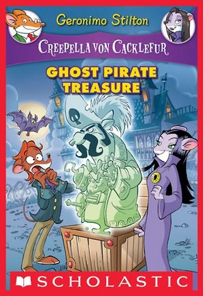 Creepella von Cacklefur #3: Ghost Pirate Treasure: A Geronimo Stilton Adventure