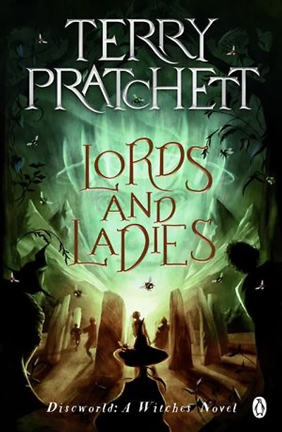 Lords And Ladies: (Discworld Novel 14)