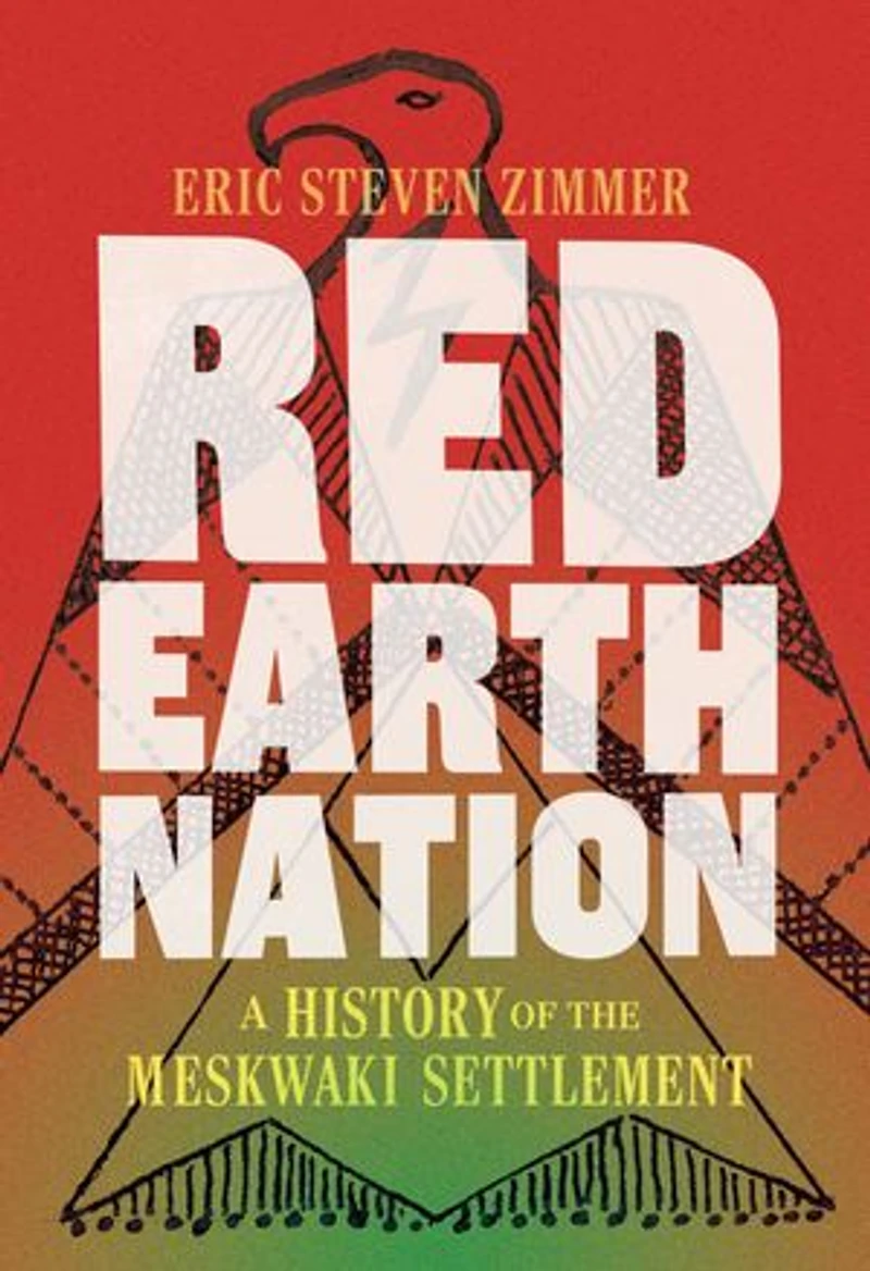 Red Earth Nation: A History of the Meskwaki Settlement