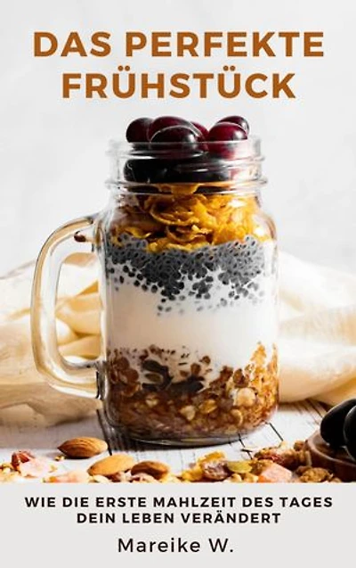 Das perfekte Frühstück: Wie die erste Mahlzeit des Tages dein Leben verändert