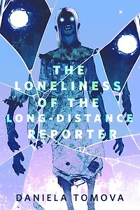 The Loneliness of the Long-Distance Reporter: A Tor.com Original