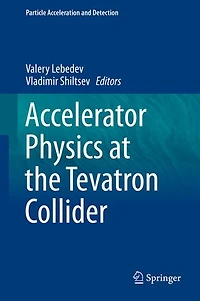 Accelerator Physics at the Tevatron Collider