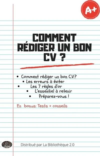 Comment rédiger un bon CV ?