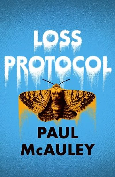 Loss Protocol: A mesmerising ecological thriller from 'one of Britain's best SF writers' (The Guardian)