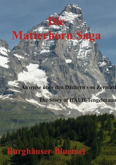 Die Matterhorn Saga: The Story of HAUB-Tengelmann