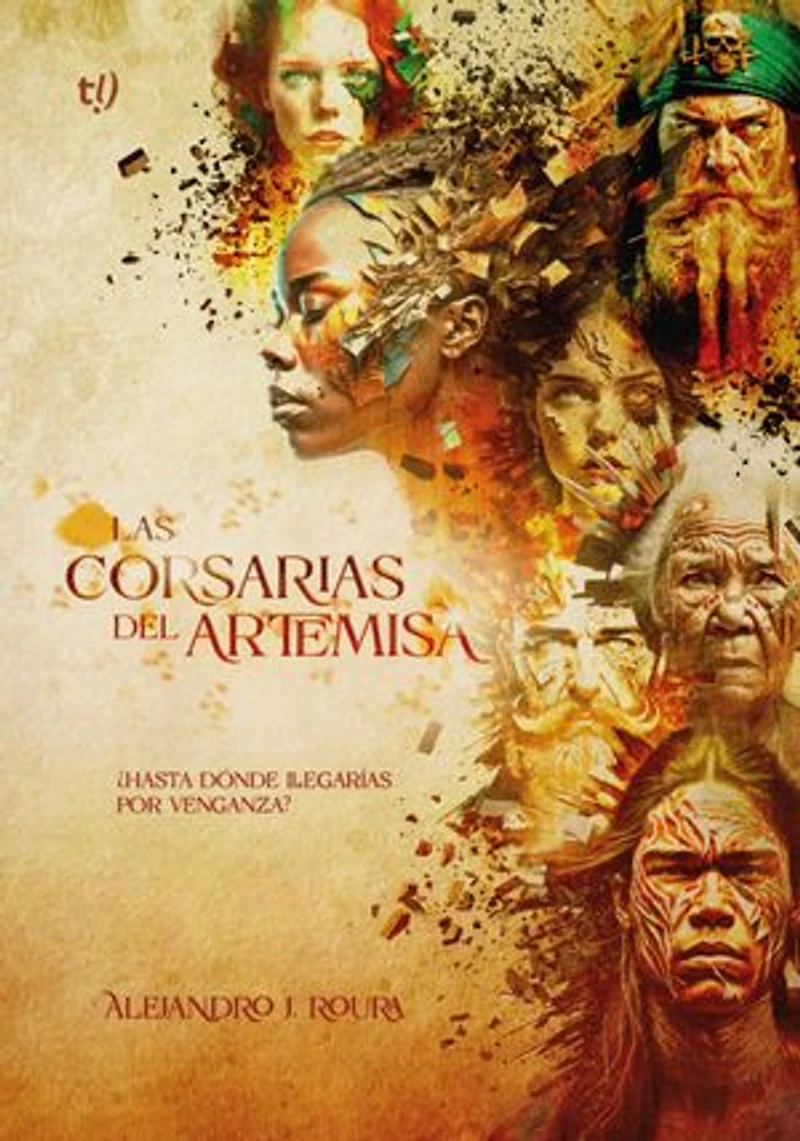 Las corsarias del Artemisa: ¿Hasta dónde llegarías por venganza?