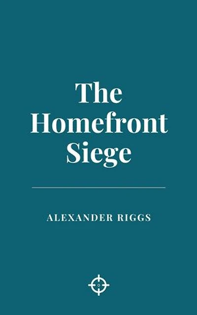 The Homefront Siege