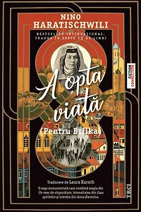 A opta viață: (Pentru Brilka)
