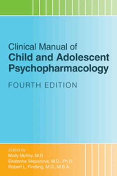 Clinical Manual Of Child And Adolescent Psychopharmacology