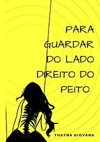 Para Guardar Do Lado Direito Do Peito