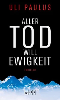 Aller Tod will Ewigkeit: Thriller