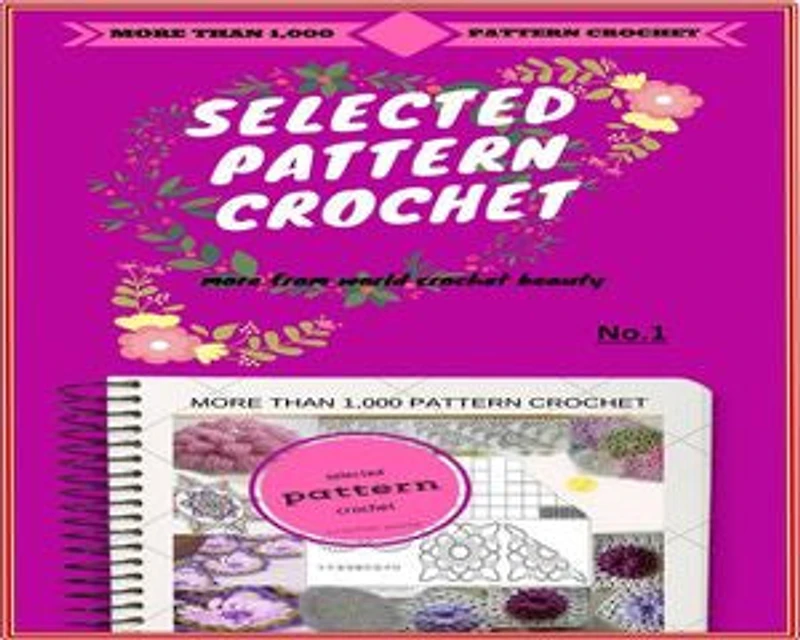 1000 pattern selected crochet: pattern crochet selected
