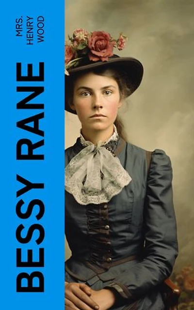 Bessy Rane: A Novel