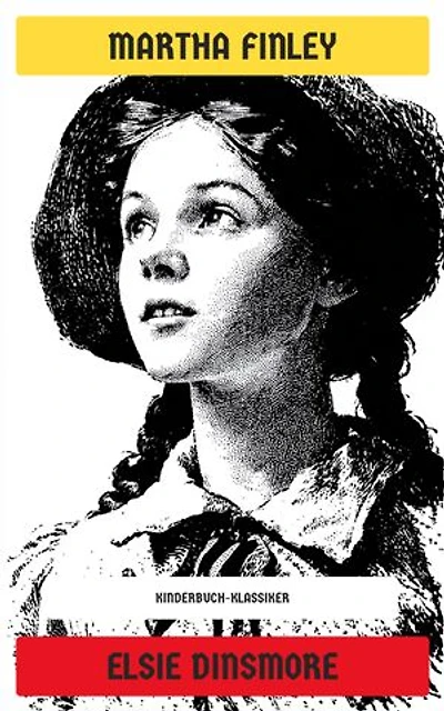 Elsie Dinsmore: Kinderbuch-Klassiker