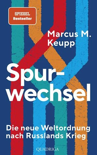 Spurwechsel: Die neue Weltordnung nach Russlands Krieg