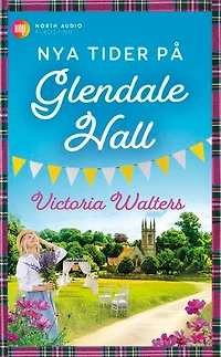 Nya tider på Glendale Hall