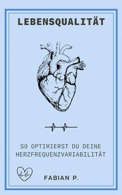 Lebensqualität: So optimierst du deine Herzfrequenzvariabilität