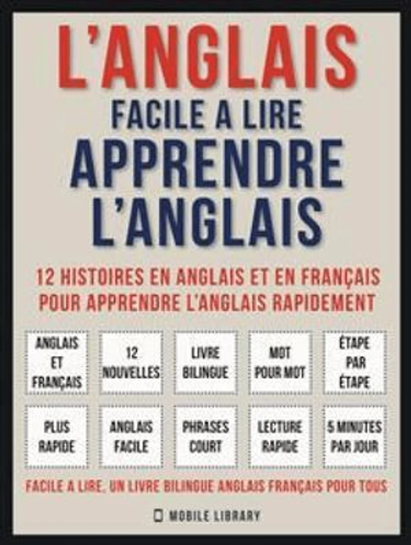 L’Anglais facile a lire - Apprendre l’anglais : 3 histoires en anglais et en....