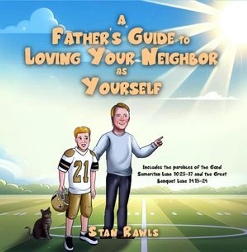 A Father's Guide to Loving Your Neighbor as Yourself