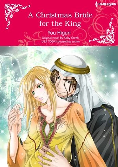 A CHRISTMAS BRIDE FOR THE KING: Harlequin Comics