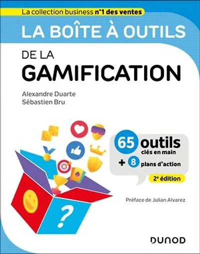 La boîte à outils de la gamification - 2e éd.: 65 outils et 8 plans d'action