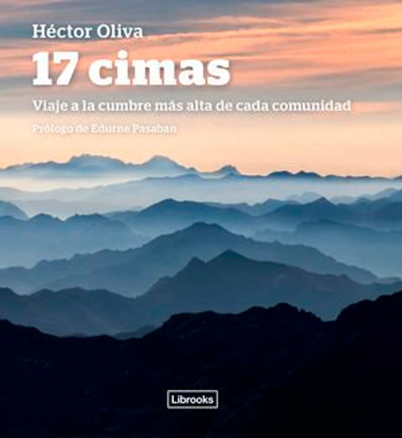 17 cimas: Viaje a la cumbre más alta de cada comunidad