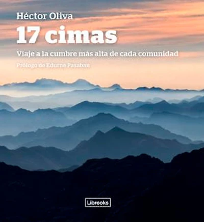 17 cimas: Viaje a la cumbre más alta de cada comunidad