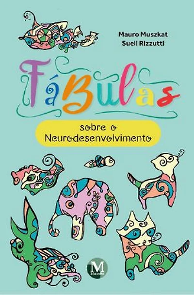 Fábulas: Sobre o neurodesenvolvimento