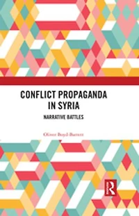 Conflict Propaganda Syria: Narrative Battles