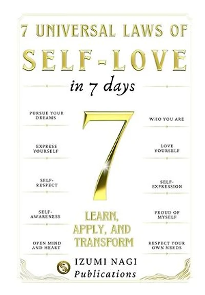 7 Universal Laws of Self-Love in 7 Days: 7 UNIVERSAL LAWS, #6