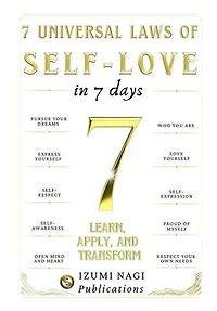 7 Universal Laws of Self-Love in 7 Days: 7 UNIVERSAL LAWS, #6