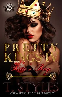 Pretty Kings 4: Race's Rage: Pretty Kings (The Cartel Publications Presents), #4