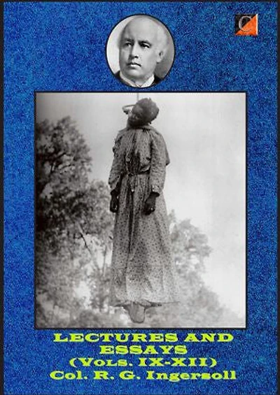 LECTURES AND ESSAYS (Vols. IX-XII)