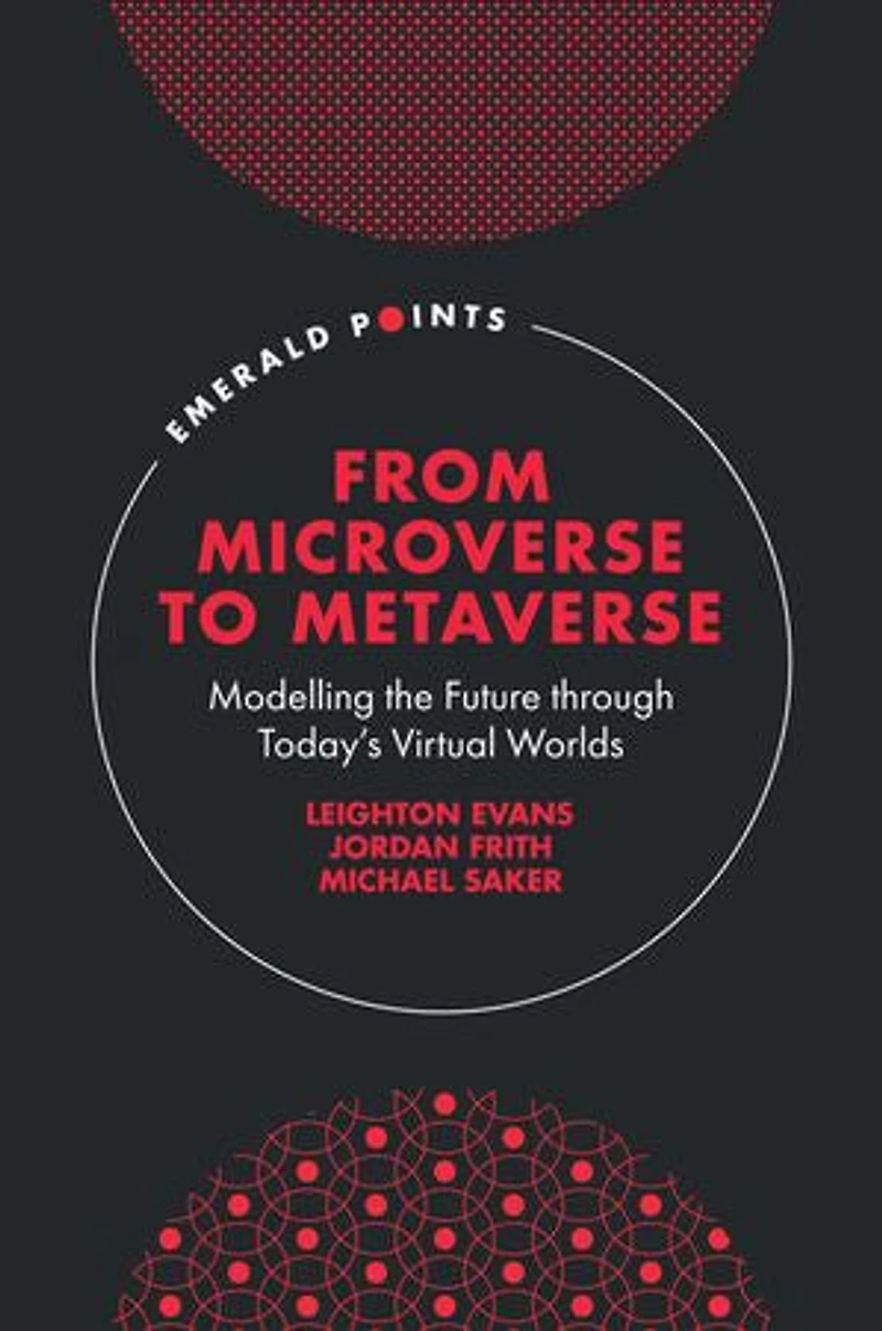 From Microverse to Metaverse: Modelling the Future through Today’s Virtual Worlds