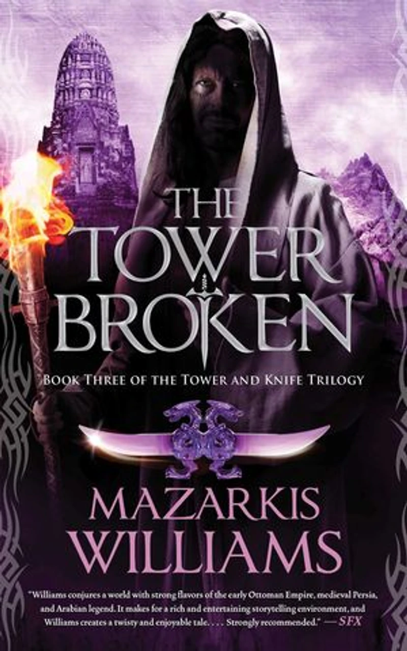 the Tower Broken: Book Three of and Knife Trilogy