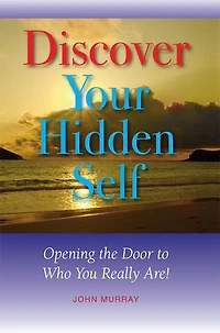 Discover Your Hidden Self: Opening the Door to Who You Really Are!