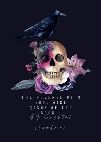 The Revenge Of a Good Girl Kings of Lee Book 1: 1