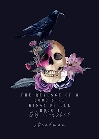 The Revenge Of a Good Girl Kings of Lee Book 1: 1