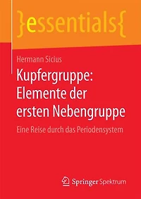 Kupfergruppe: Elemente der ersten Nebengruppe: Eine Reise durch das Periodensystem