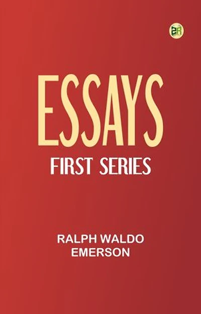 Essays -- First Series
